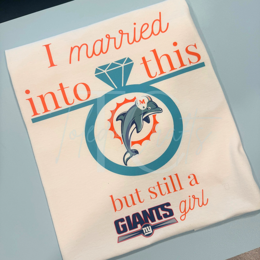 I married into this Sports Fan T-Shirt